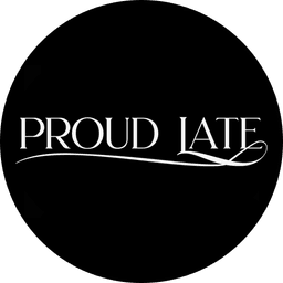 Proud Late